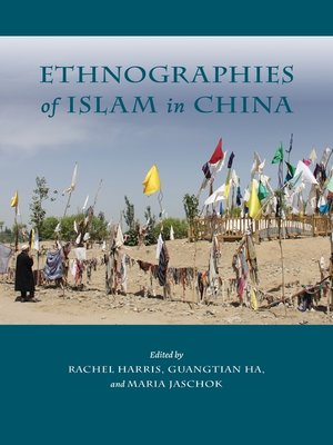 cover image of Ethnographies of Islam in China